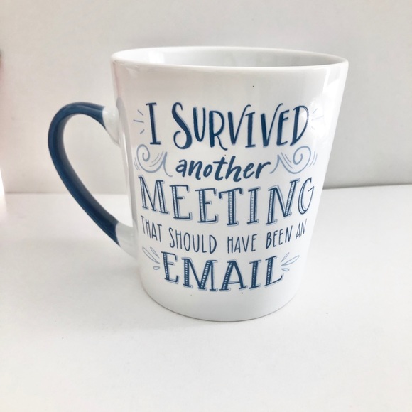 Prima Design Other - 🆕I SURVIVED ANOTHER MEETING Ceramic Mug